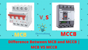 Difference Between MCB and MCCB | MCB VS MCCB
