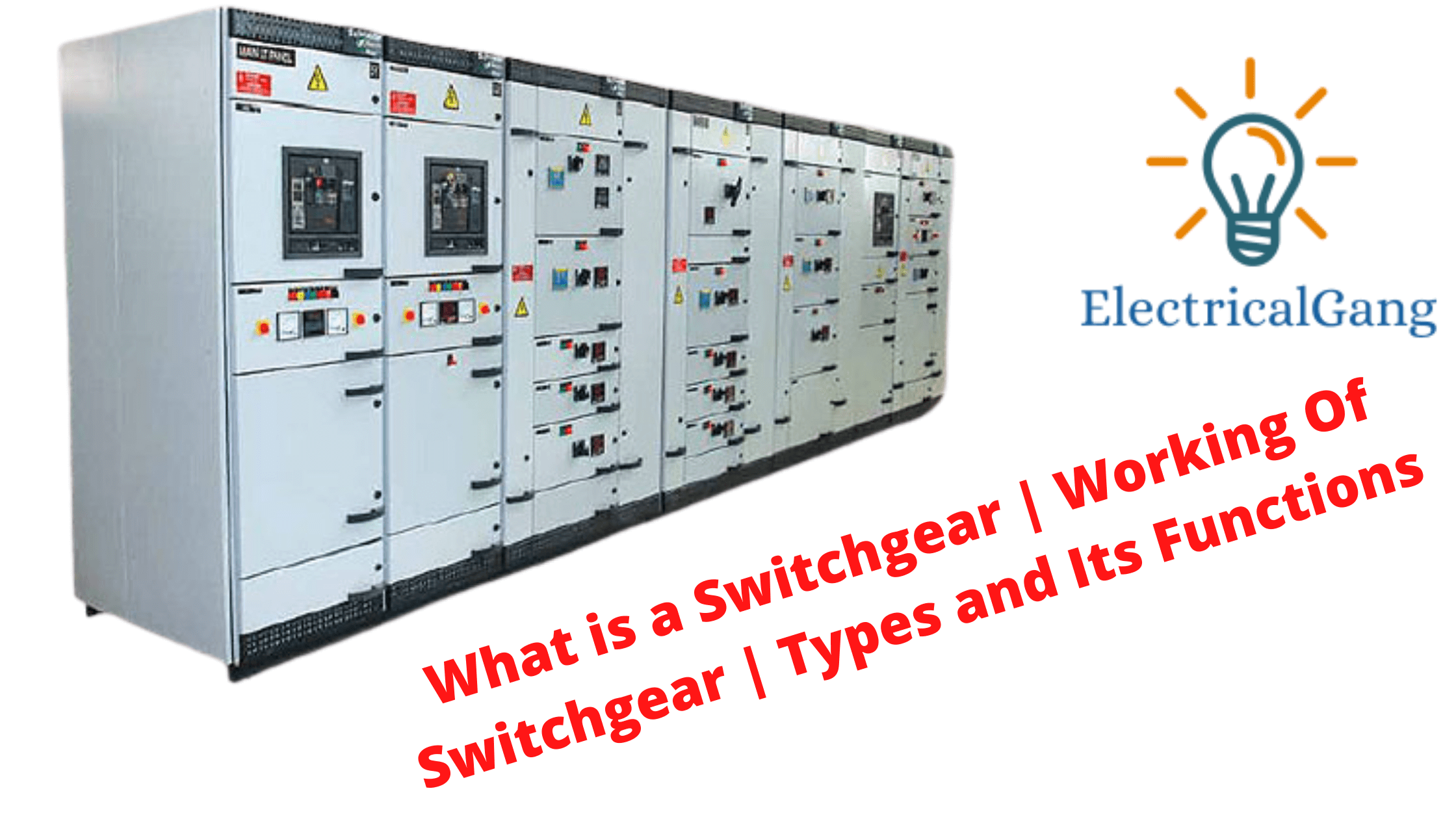 What Is a Switchgear Working of Switchgear Types of Switchgear