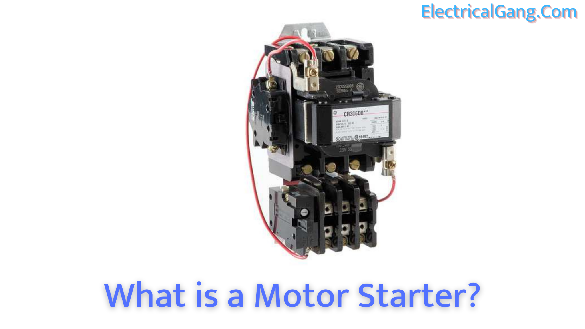  What Is A Motor Starter Types Of Motor Starters Advantage Of Motor 