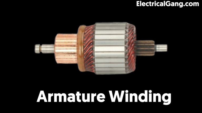 What is Armature Winding | Types of Armature Winding | ElectricalGang