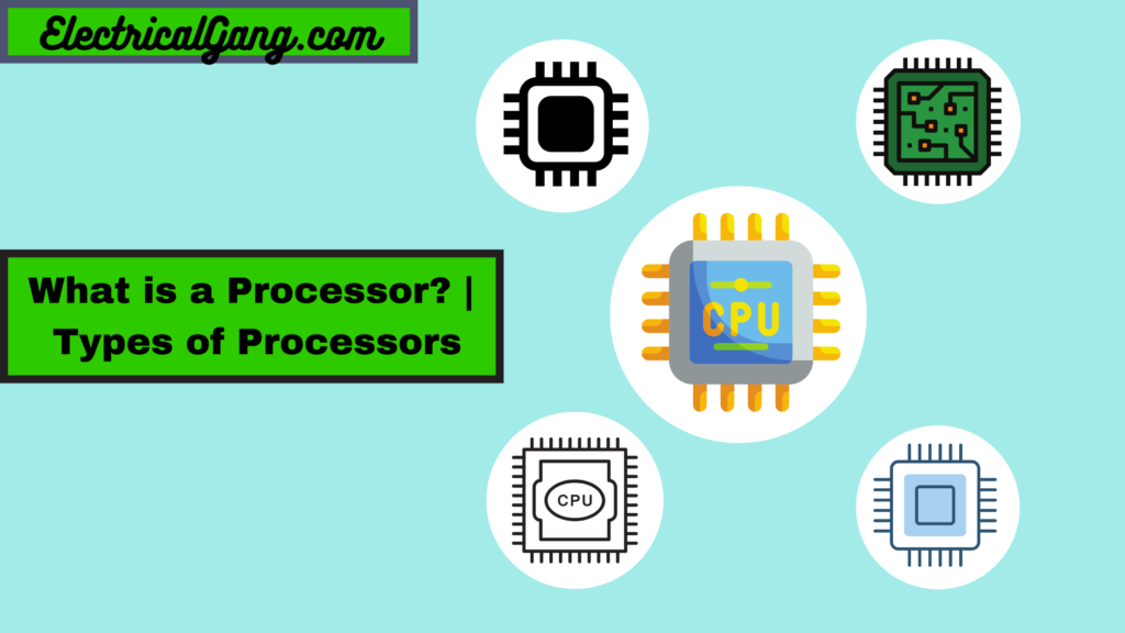 ce este un procesor? / Tipuri de procesoare