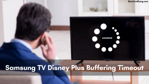 Samsung TV Disney Plus Buffering Timeout