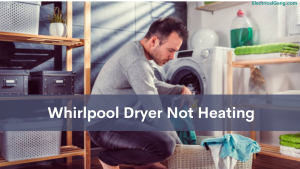 Whirlpool Dryer Not Heating 