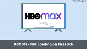 HBO Max Not Loading on Firestick