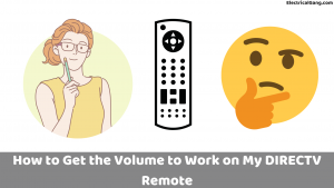 How to Get the Volume to Work on My DIRECTV Remote
