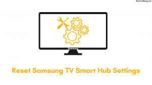 Reset Samsung TV Smart Hub Settings