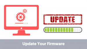 Update Your Firmware
