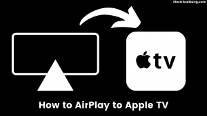 How to AirPlay to Apple TV
