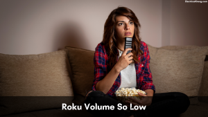 Roku Volume So Low